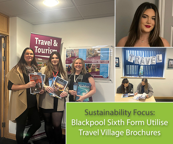 Sustainability Focus: Blackpool Sixth Form Utilise Travel Village Brochures