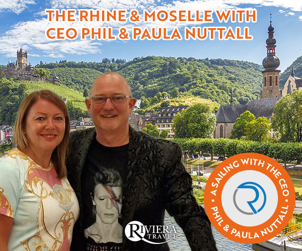 Join Phil & Paula Nuttall on our CEO Special: Rhine & Moselle River Cruise 2026