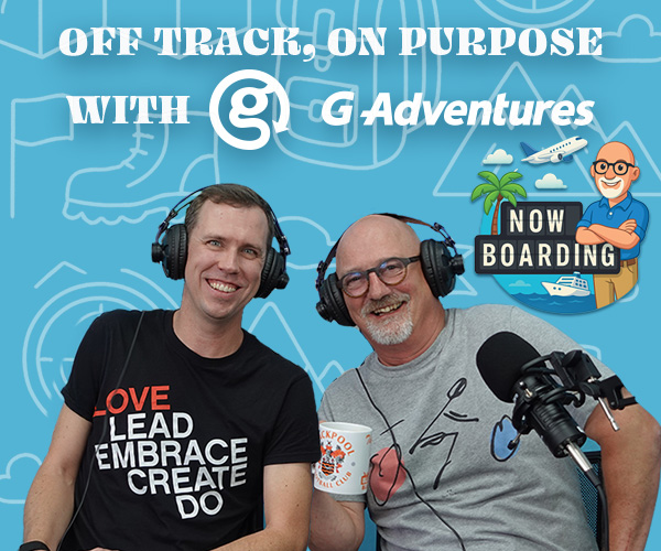 Beyond the Bucket List: Discover the World Differently with G Adventures